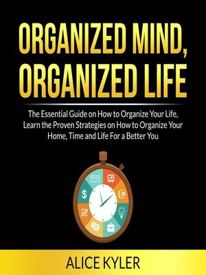 cover image of Organized Mind, Organized Life